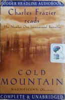 Cold Mountain written by Charles Frazier performed by Charles Frazier on Cassette (Unabridged)